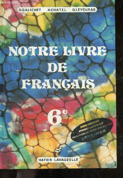 Notre livre de franais- classe de 6e - nouveaux programmes