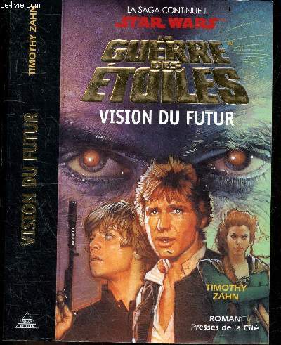 La guerre des etoiles : Vision Du Futur - star wars, la saga continue !