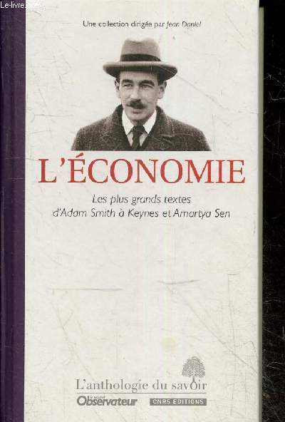 L'conomie - Les plus grands textes d'Adam Smith  Keynes et Amartya Sen - Collection 