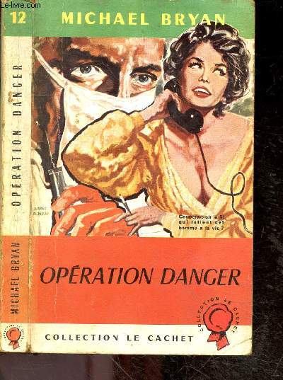 Operation danger - Collection Le cachet N12