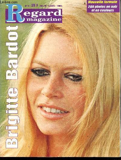 Regard magazine N9 - Brigitte Bardot - nouvelle formule 200 photos en noir et en couleurs