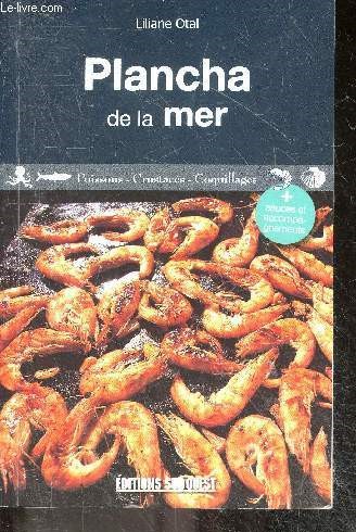 Plancha de la mer : poissons - crustacs - coquillages + sauces et accompagnements