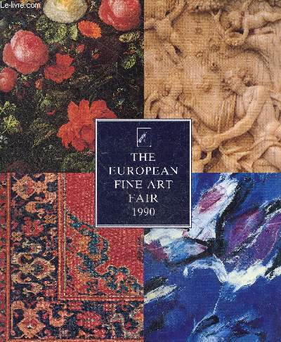 The european fine art fair 1990 - Handbook - MECC maastricht the netherlands 10/18 march 1990
