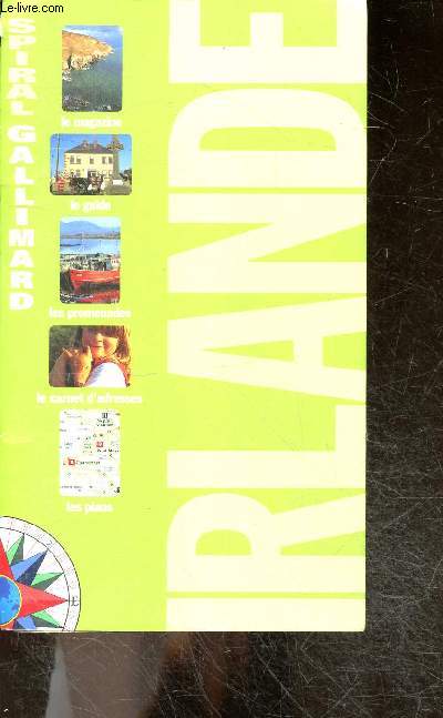 Irlande - Spiral Gallimard - le magazine, le guide, les promenades, carnet d'adresse, plans