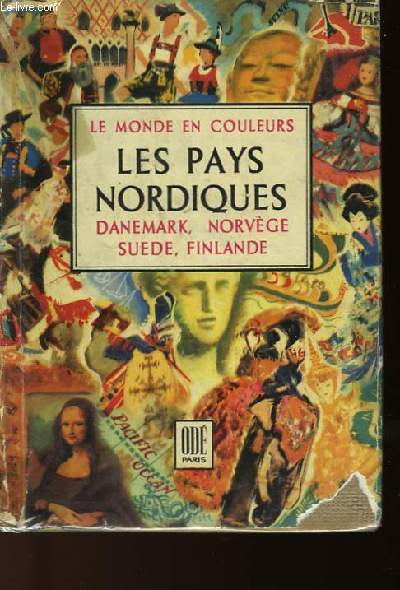 LE MONDE EN COULEURS - LES PAYS NORDIQUES DANEMARK, NORVEGE, SUEDE, FINLANDE