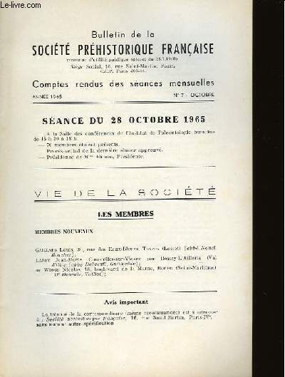 BULLETIN DE LA SOCIETE PREHISTORIQUE FRANCAISE - COMPTES RENDUS DES SEANCES MENSUELLES - ANNEE 1965 - N7 OCTOBRE