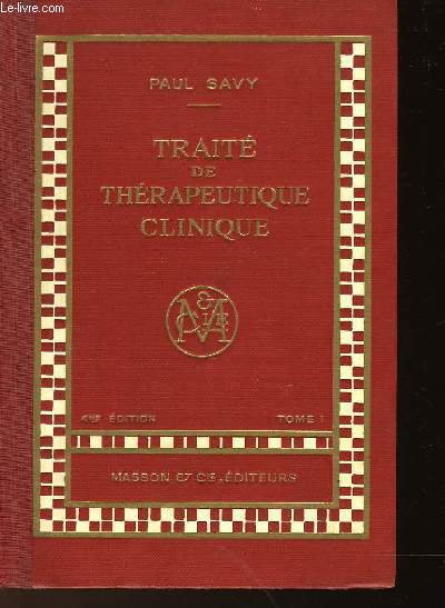 TRAITE DE THERAPEUTIQUE CLINIQUE - TOME 1  4
