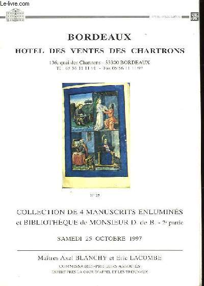 COLLECTION DE 4 MANUSCRIT ENLUMINES ET BIBLIOTHEQUES DE MONSIEUR D. DE B. - 2me partie - SAMEDI 25 OCTOBRE 1997