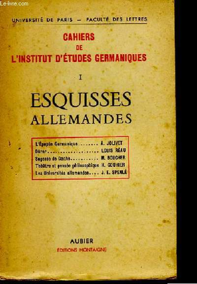 CAHIERS DE L'INSTITUT D'ETUDES GERMANIQUES - TOME 1 - ESQUISSE ALLEMANDE
