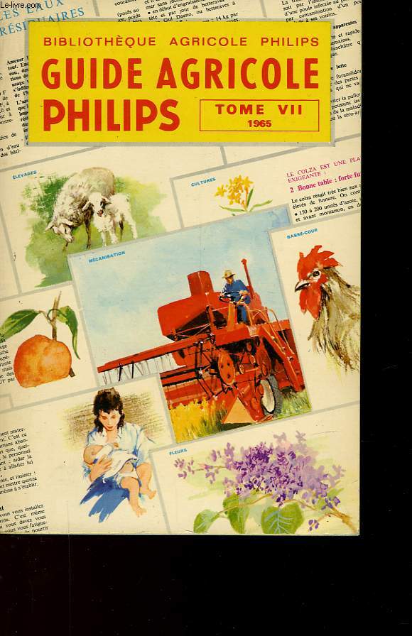 BIBLIOTHEQUE AGRICOLE PHILIPS - GUIDE AGRICOLE PHILIPS TOME 7 - 1965