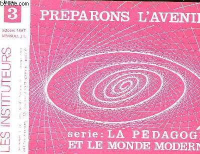 PREPARONS L'AVENIR / SERIE : LA PEDAGOGIE ET LE MONDE MODERNE