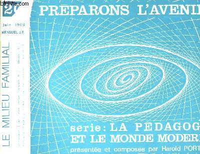 PREPARONS L'AVENIR : SERIE LA PEDAGOGIE ET LE MONDE MODERNE N20