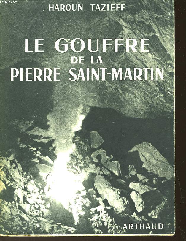 LE GOUFFRE DE LA PIERRE SAINT-MARTIN