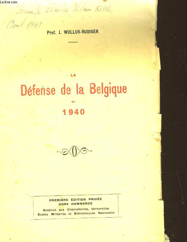 LA DEFENSE DE LA BELGIQUE EN 1940