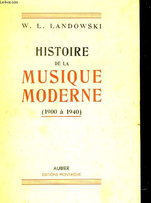 HISTOIRE DE LA MUSIQUE MODERNE (1900 - 1940)