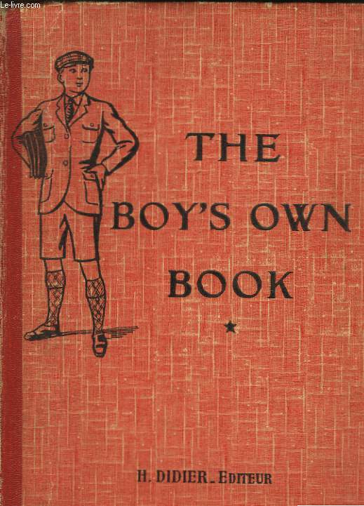 THE BOY'S OWN BOOK - CLASSE DE PREMIERE ANNEE