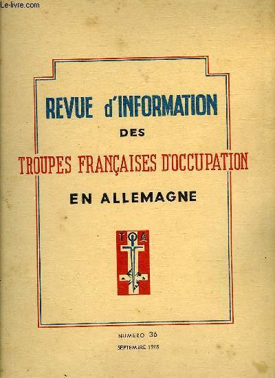 REVUE D'INFORMATION DES TROUPES FRANCAISES D'OCCUPATION EN ALLEMAGNE - NUMERO 36