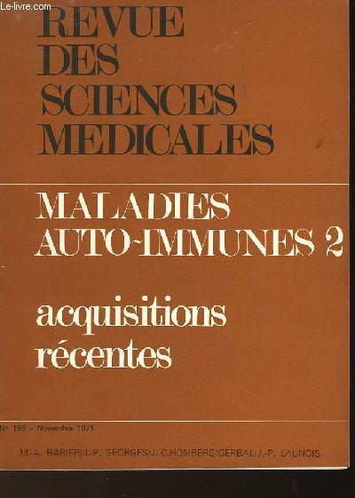 REVUE DES SCIENCES MEDICALES - MALADIES AUTO-IMMUNES 2 - ACQUISITIONS RECENTES