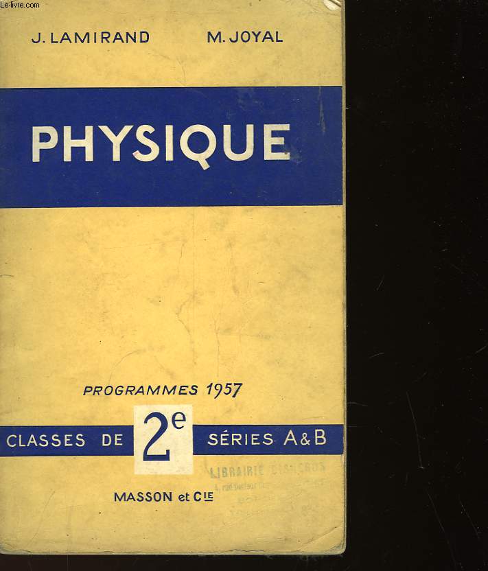 PHYSIQUE - CLASSES DE 2 SERIES A ET B