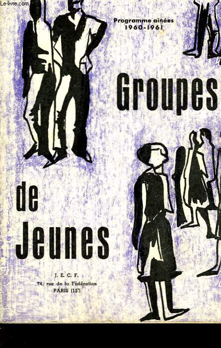 GROUPES DE JEUNES - PROGRAMMES AINEES 1960-1961
