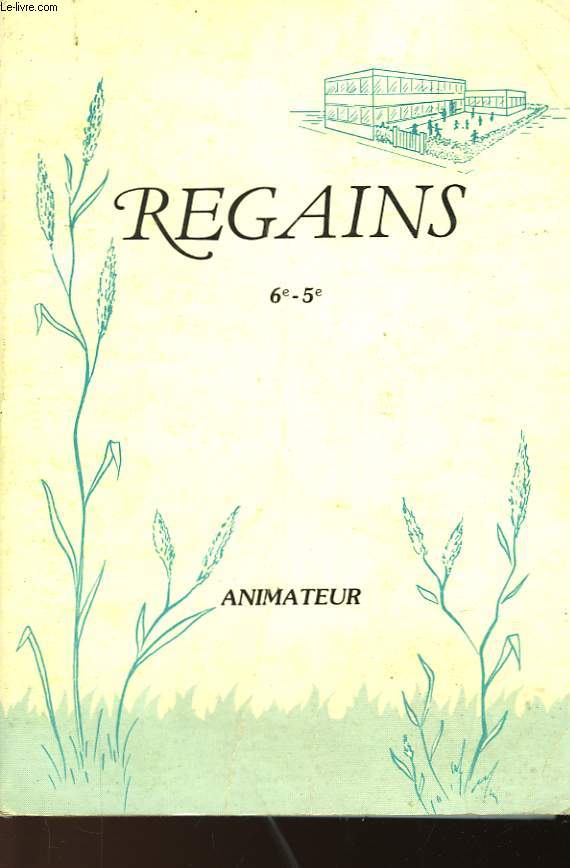 REGAINS - 6-5 - ANIMATEUR