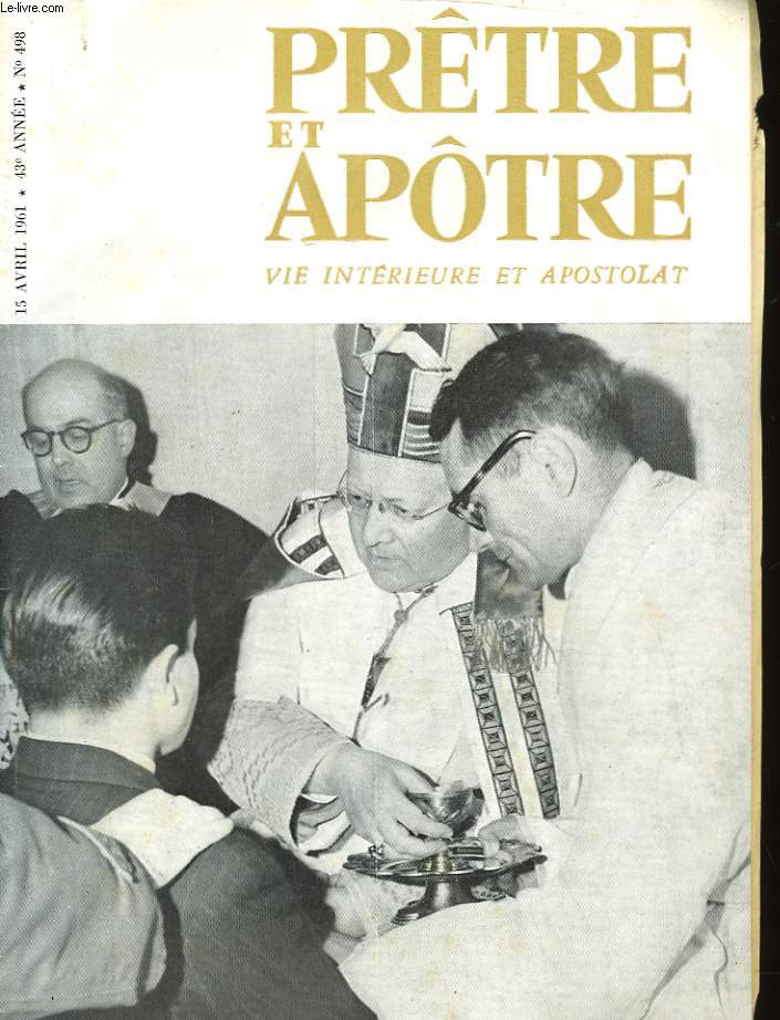 PRETRE ET APOTRE VIE INTERIEURE ET APOSTOLAT - N498