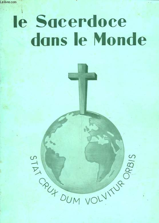 LE SACERDOCE DANS LE MONDE