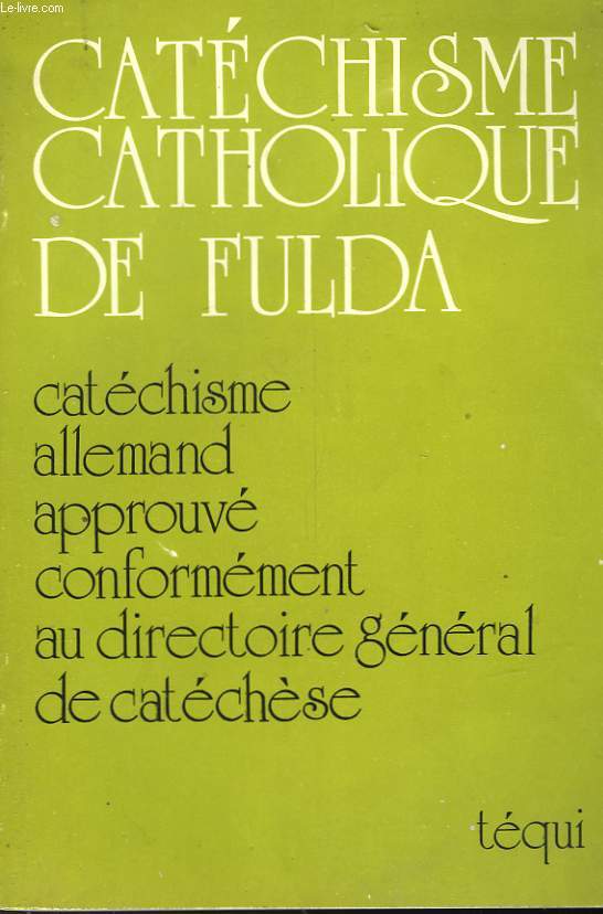 CAT2CHISME CATHOLIQUE DE FULDA