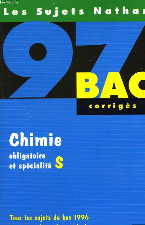 BAC CORRIGES - 97 - CHIMIE S