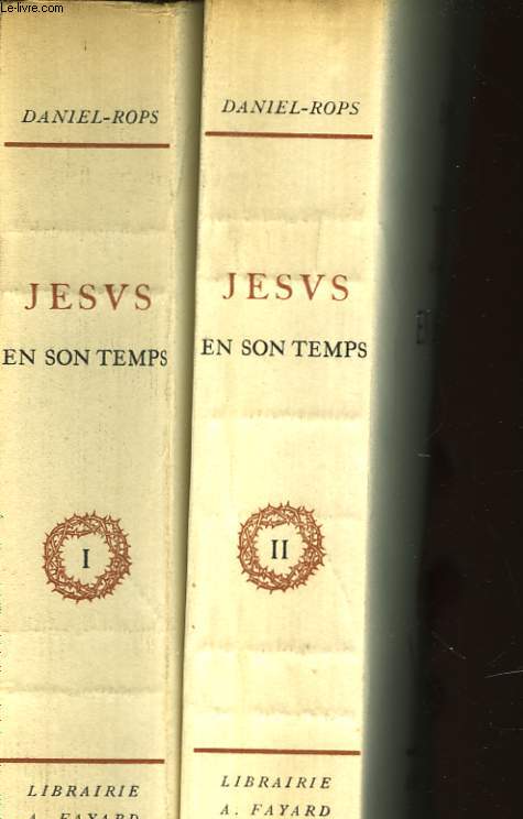 JESUS EN SON TEMPS - 2 TOMES