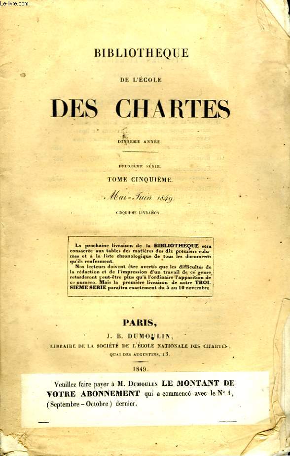 BIBLIOTHEQUE DE L'ECOLE DES CHARTES - DEUXIEME SERIE - TOME 5 - MAI - JUIN