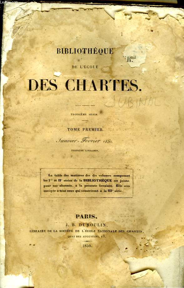 BIBLIOTHEQUE DE L'ECOLE DES CHARTES - TROISIEME SERIE - TOME PREMIER - JANVIER FEVRIER