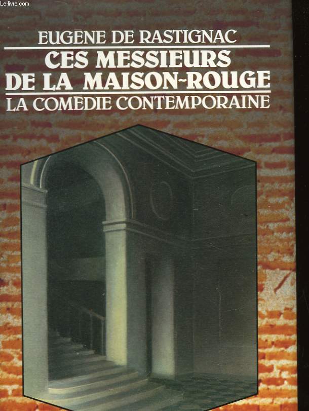 CES MESSIEURS DE LA MAISON ROUGE - LA COMEDIE CONTEMPORAINE