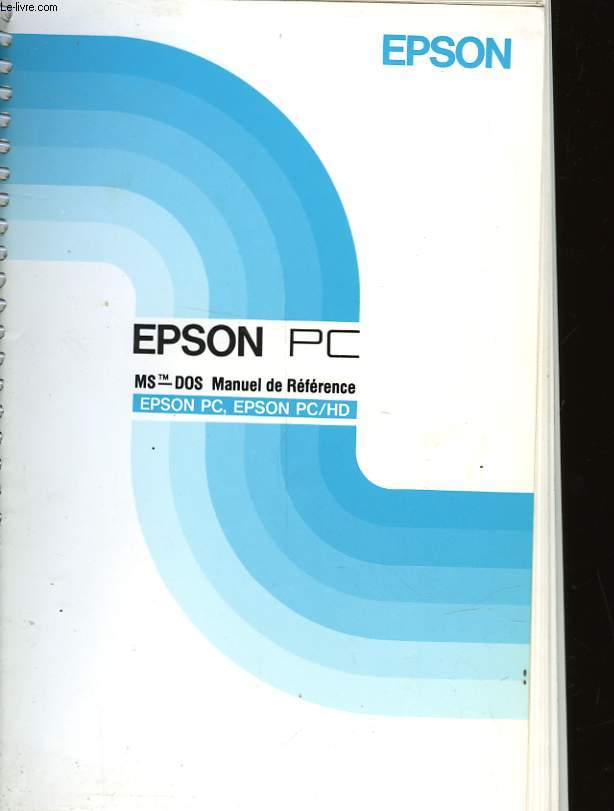 EPSON PC ET PC/HD - MS-DOS MANUEL DE REFERENCE