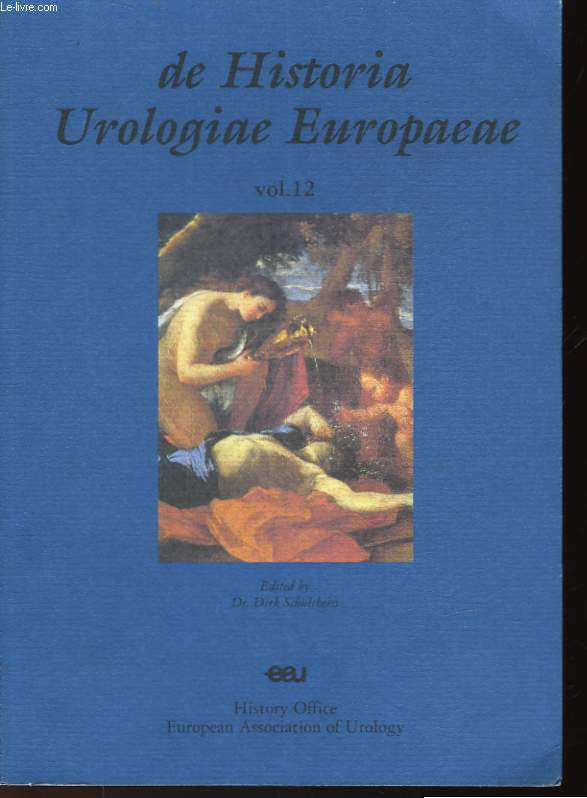 DE HISTORIA UROLOGIAE EUROPEEAE - VOL 12