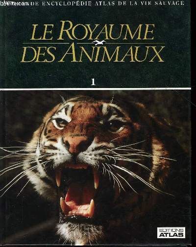 LE ROYAUME DES ANIMAUX VOLUME 1