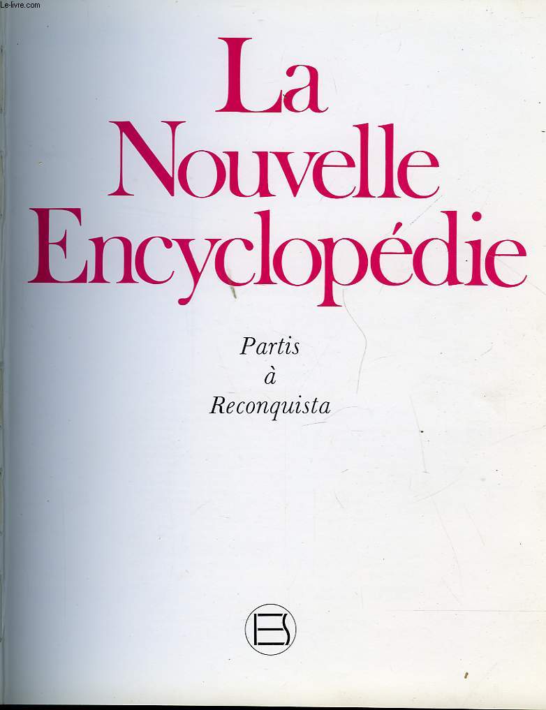 LA NOUVELLE ENCYCLOPEDIE PARTIS A RECONQUISTA VOLUME 10
