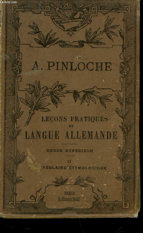 LECON PRATIQUE DE LANGUE ALLEMANDE - COURS SUPERIEUR - II - VOCABULAIRE ETYMOLOGIQUE