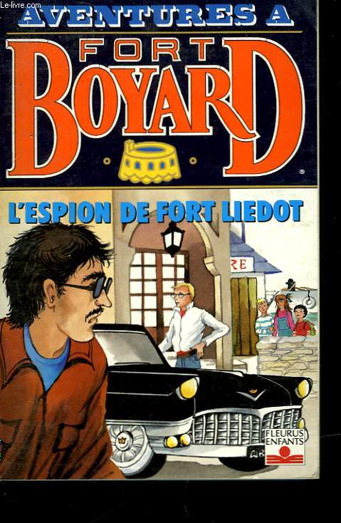 FORT BOYARD - L'ESPION DE FORT LIEDOT