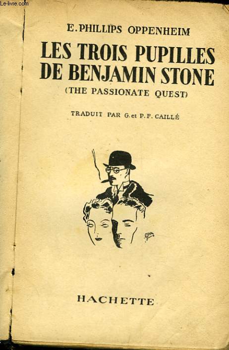 LES TROIS PUPILLES DE BENJAMIN STONE - THE PASSIONATE QUEST