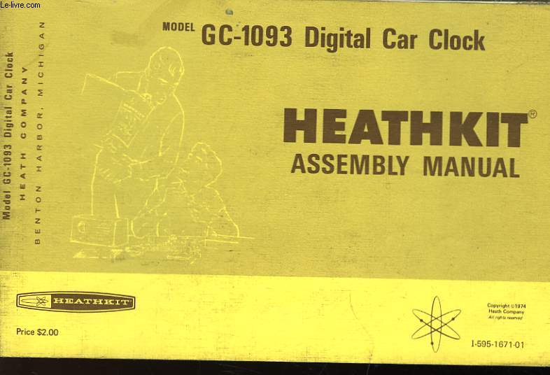 MODEL - GC - 1093 DIGITAL CAR CLOCK - HEATHKIT ASSEMBLY MANUAL