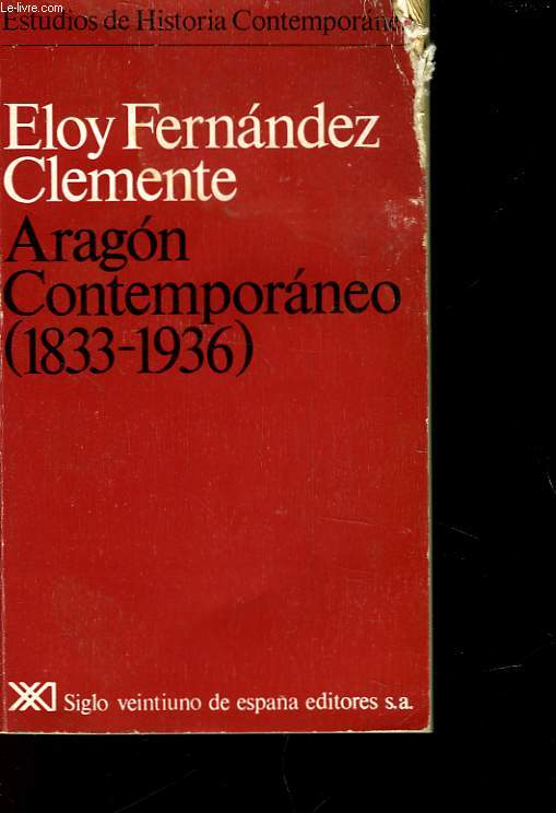 ARAGON CONTEMPORANEO - 1833 - 1936
