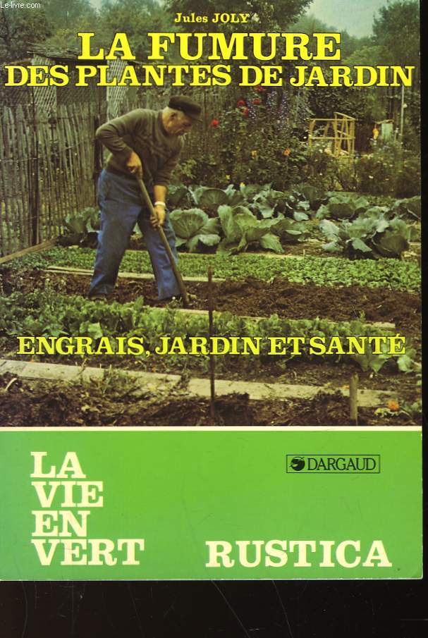 LA FUMURE DES PLANTES DE JARDIN - N49