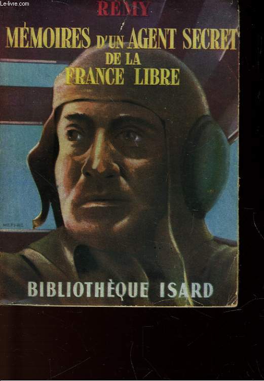 MEMOIRES D'UN AGENT SECRET DE LA FRANCE LIBRE - JUIN 1940 - JUIN 1942 - LIVRE TROISIEME