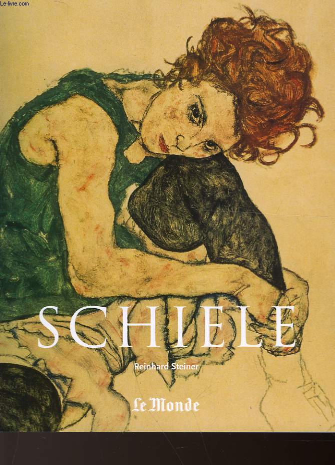 EGON SCHIELE - 1890-1918 - L4AME NOCTURNE DE L'ARTISTE