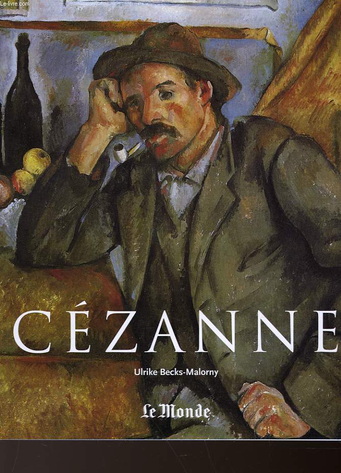 PAUL CEZANNE - 1839-1906 - LE PERE DE L'ART MODERNE