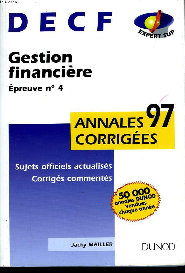 DECF - GESTION FINANCIERE - EPREUVE N4 - ANNALES CORRIGEES 97
