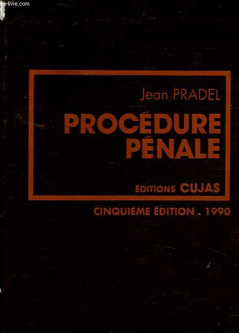 DROIT PENAL - TOME II - PROCEDURE PENALE