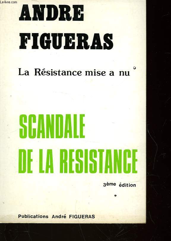 SCANDALE DE LA RESISTANCE