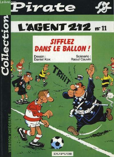 L'AGENT 212 - N11 - SIFFLEZ DANS LE BALLON!